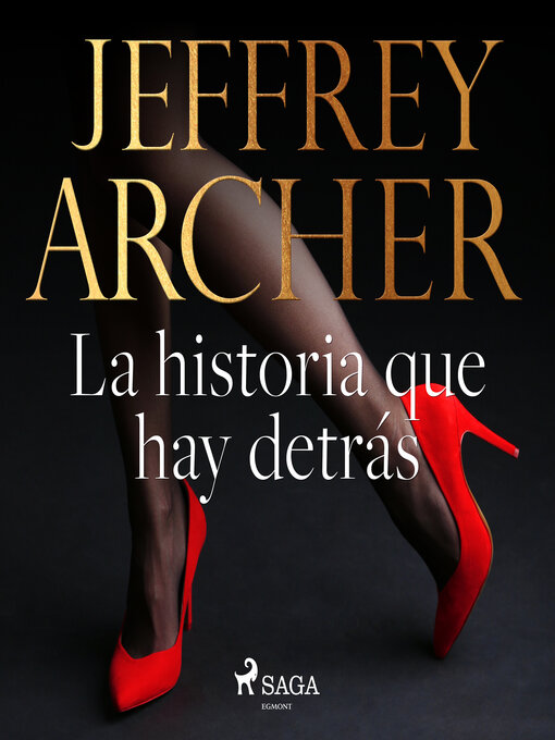 Title details for La historia que hay detrás by Jeffrey Archer - Available